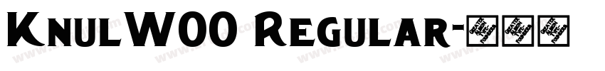 KnulW00 Regular字体转换